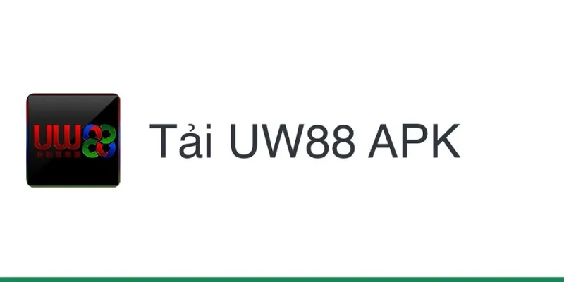 huong dan cac buoc tai app uw88 tren he dieu hanh android